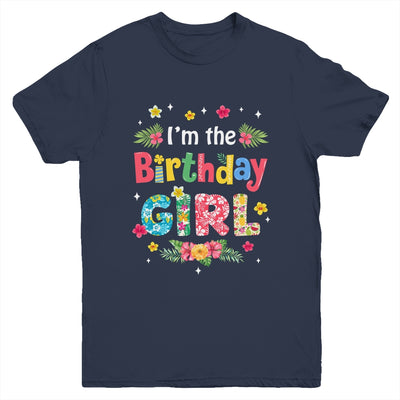 I'm The Birthday Girl Bday Hawaii Family Party Decor Youth Shirt | teecentury