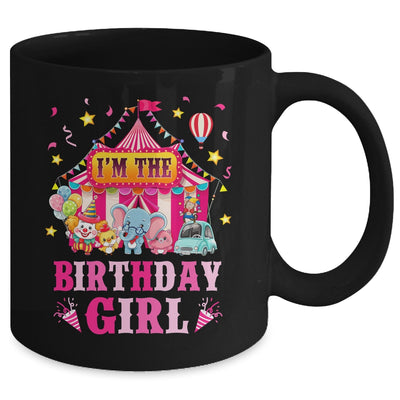 I'm The Birthday Girl Circus Carnival Family Party 1st Bday Mug | teecentury