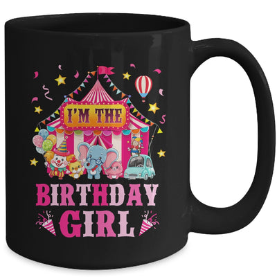 I'm The Birthday Girl Circus Carnival Family Party 1st Bday Mug | teecentury
