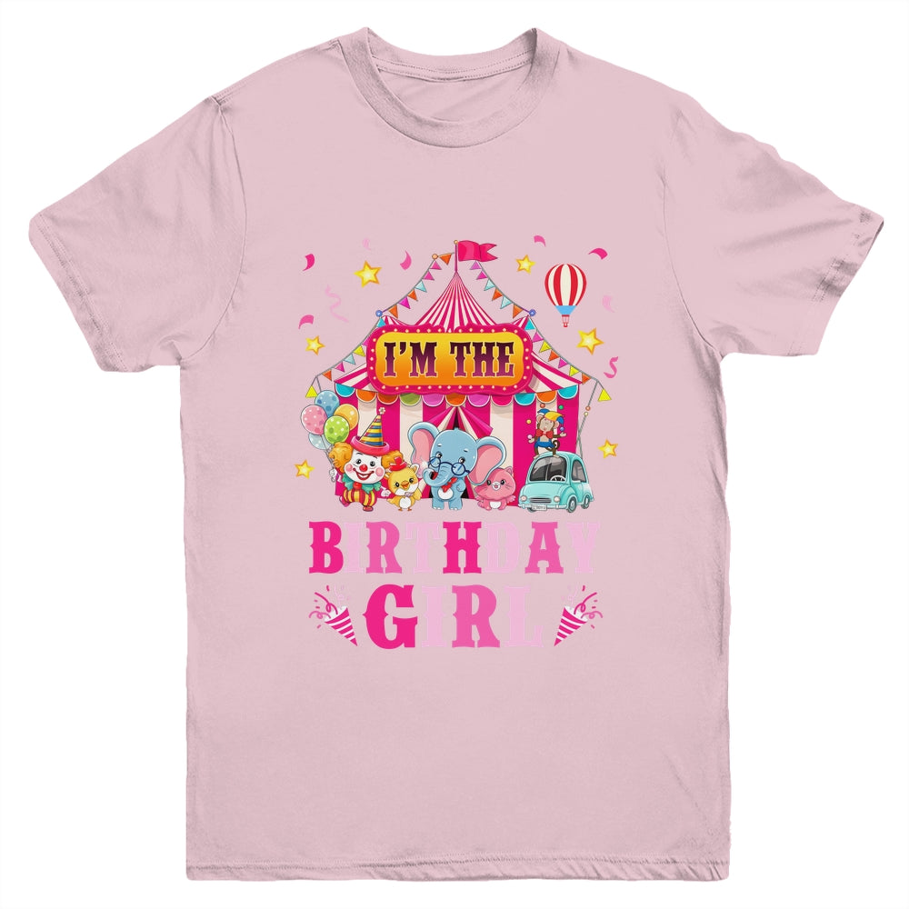 I'm The Birthday Girl Circus Carnival Family Party 1st Bday Youth Shirt | teecentury