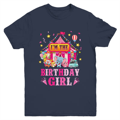 I'm The Birthday Girl Circus Carnival Family Party 1st Bday Youth Shirt | teecentury