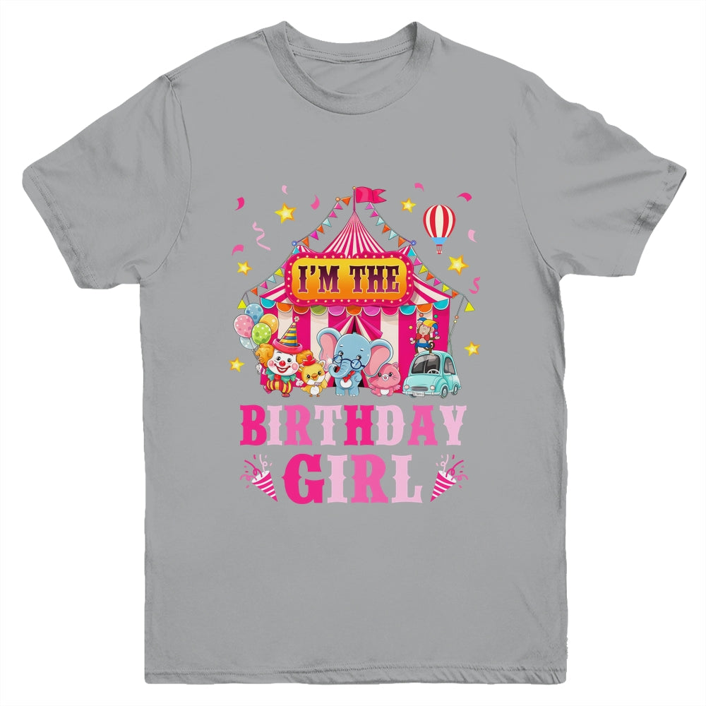 I'm The Birthday Girl Circus Carnival Family Party 1st Bday Youth Shirt | teecentury