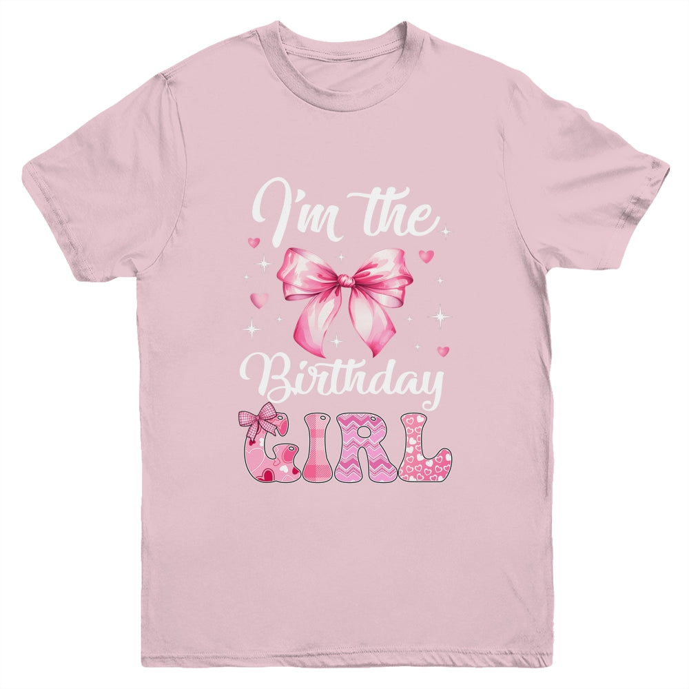 I'm The Birthday Girl Coquette Bow Cute Matching Family Youth Shirt | teecentury