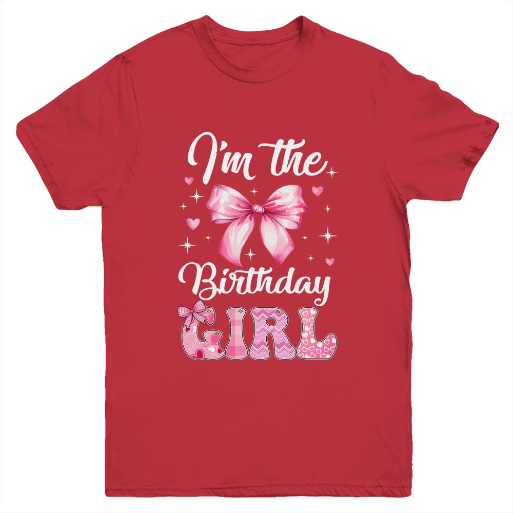 I'm The Birthday Girl Coquette Bow Cute Matching Family Youth Shirt | teecentury