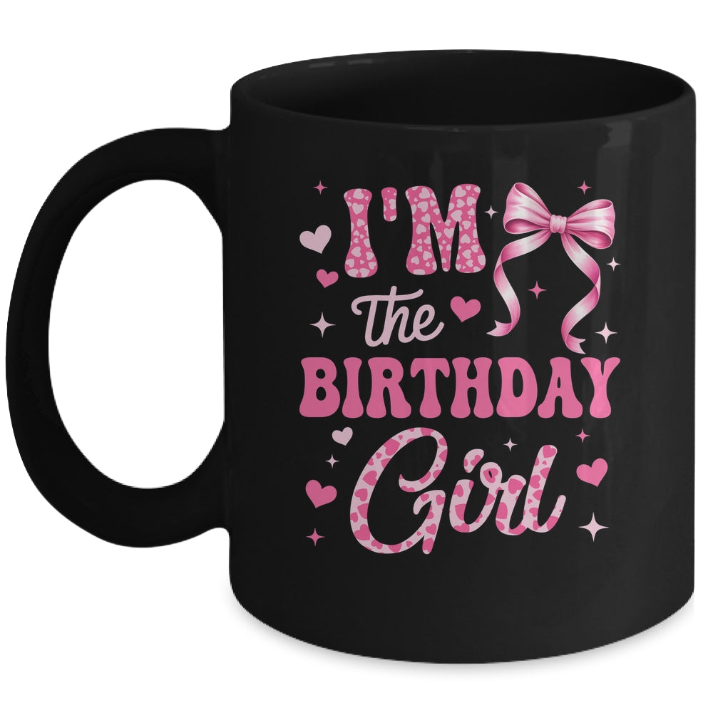 I'm The Birthday Girl Coquette Bow Cute Pink Matching Family Mug | teecentury