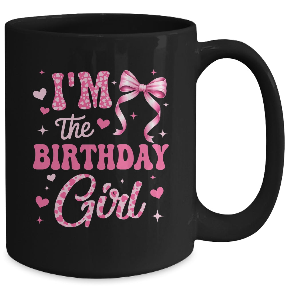 I'm The Birthday Girl Coquette Bow Cute Pink Matching Family Mug | teecentury