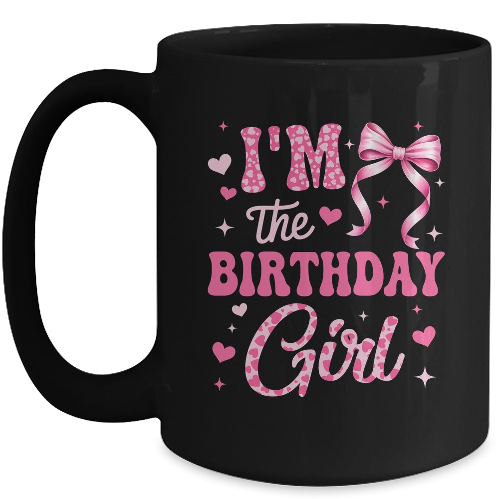 I'm The Birthday Girl Coquette Bow Cute Pink Matching Family Mug | teecentury