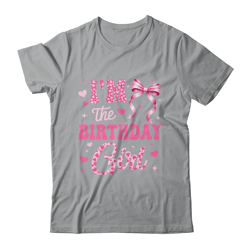 I'm The Birthday Girl Coquette Bow Cute Pink Matching Family Shirt & Tank Top | teecentury