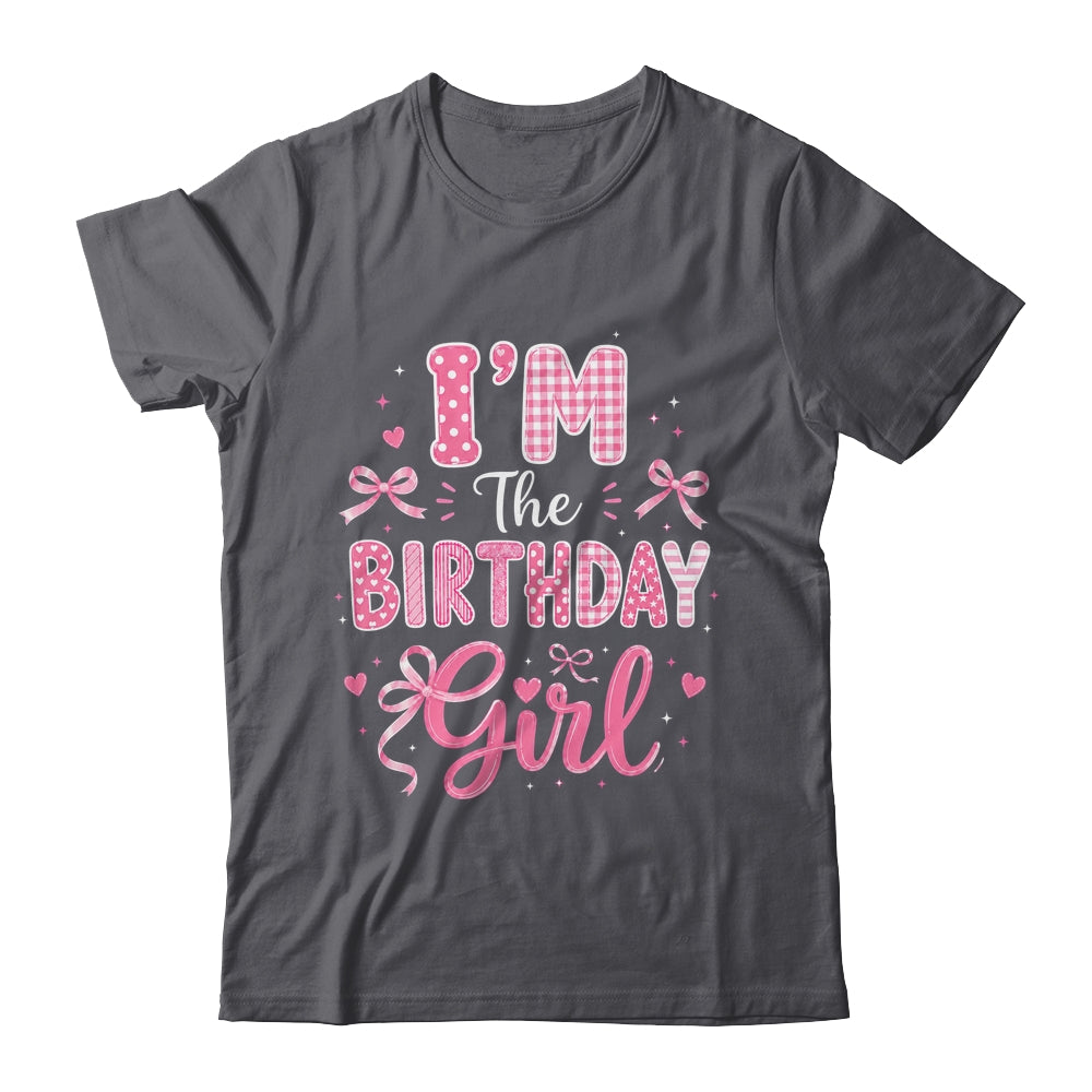 I'm The Birthday Girl Matching Pink Coquette Bow Birthday Shirt & Hoodie | teecentury