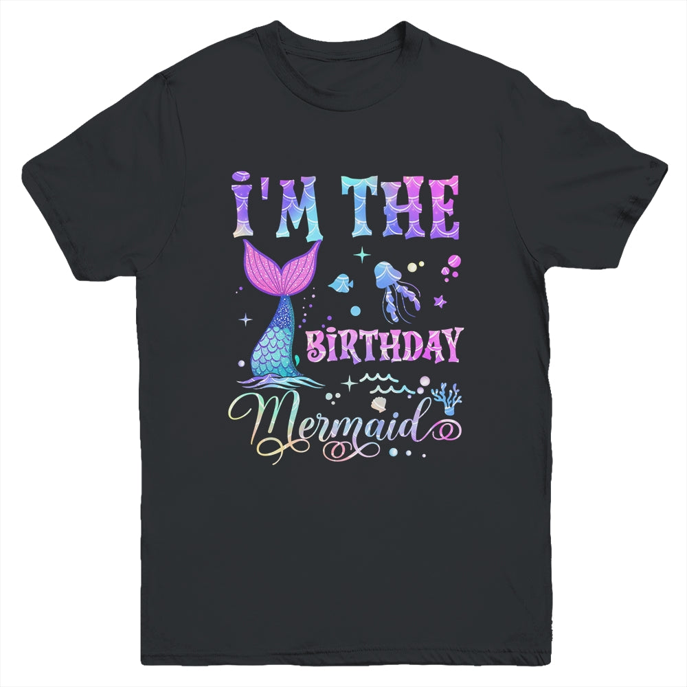 I'm The Birthday Girl Mermaid Family Matching Party Youth Shirt | teecentury