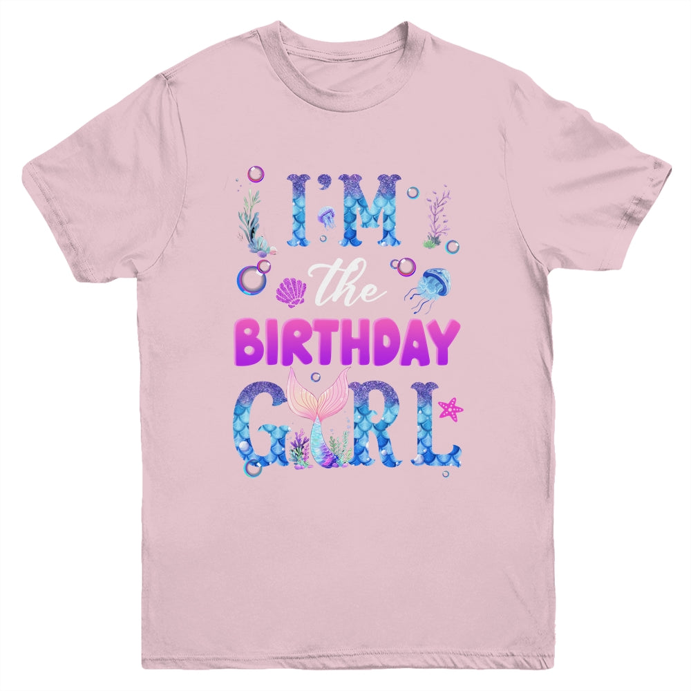 I'm The Birthday Girl Mermaid Family Party Matching Youth Shirt | teecentury