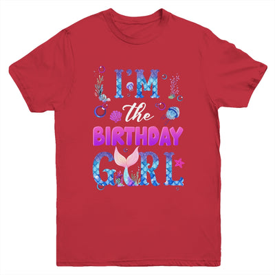 I'm The Birthday Girl Mermaid Family Party Matching Youth Shirt | teecentury