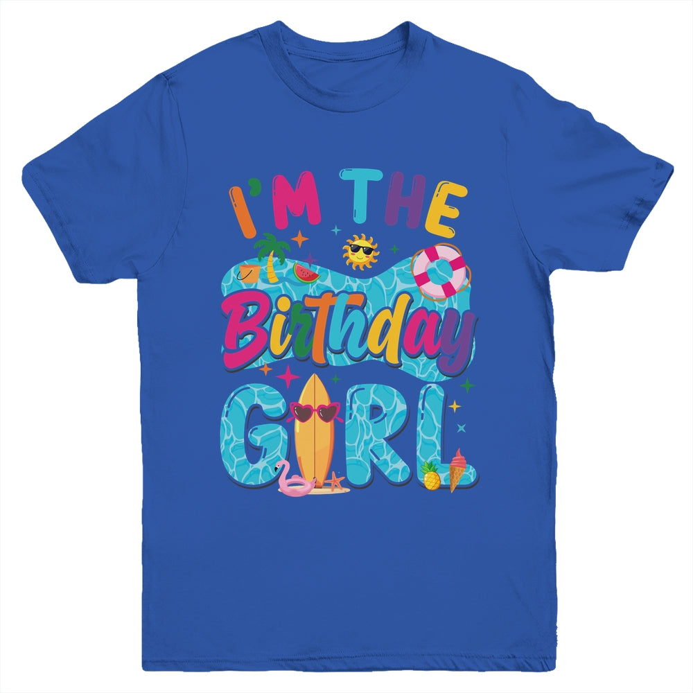 I'm The Birthday Girl Pool Party Beach Family Matching Youth Shirt | teecentury