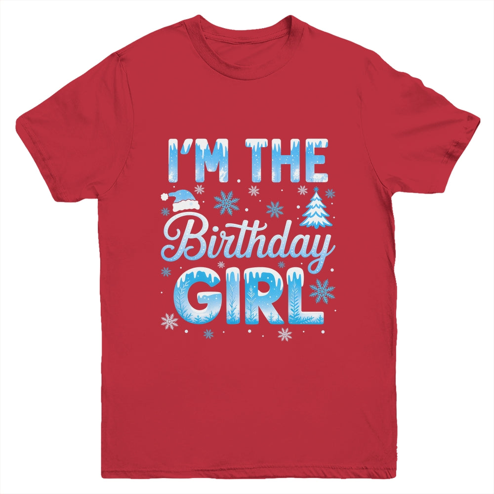 I'm The Birthday Girl Snowflakes Winter 1st Birthday Family Youth Shirt | teecentury