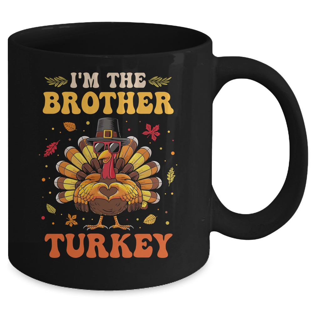 I'm The Brother Turkey Matching Family Thanksgiving Costume Mug | teecentury