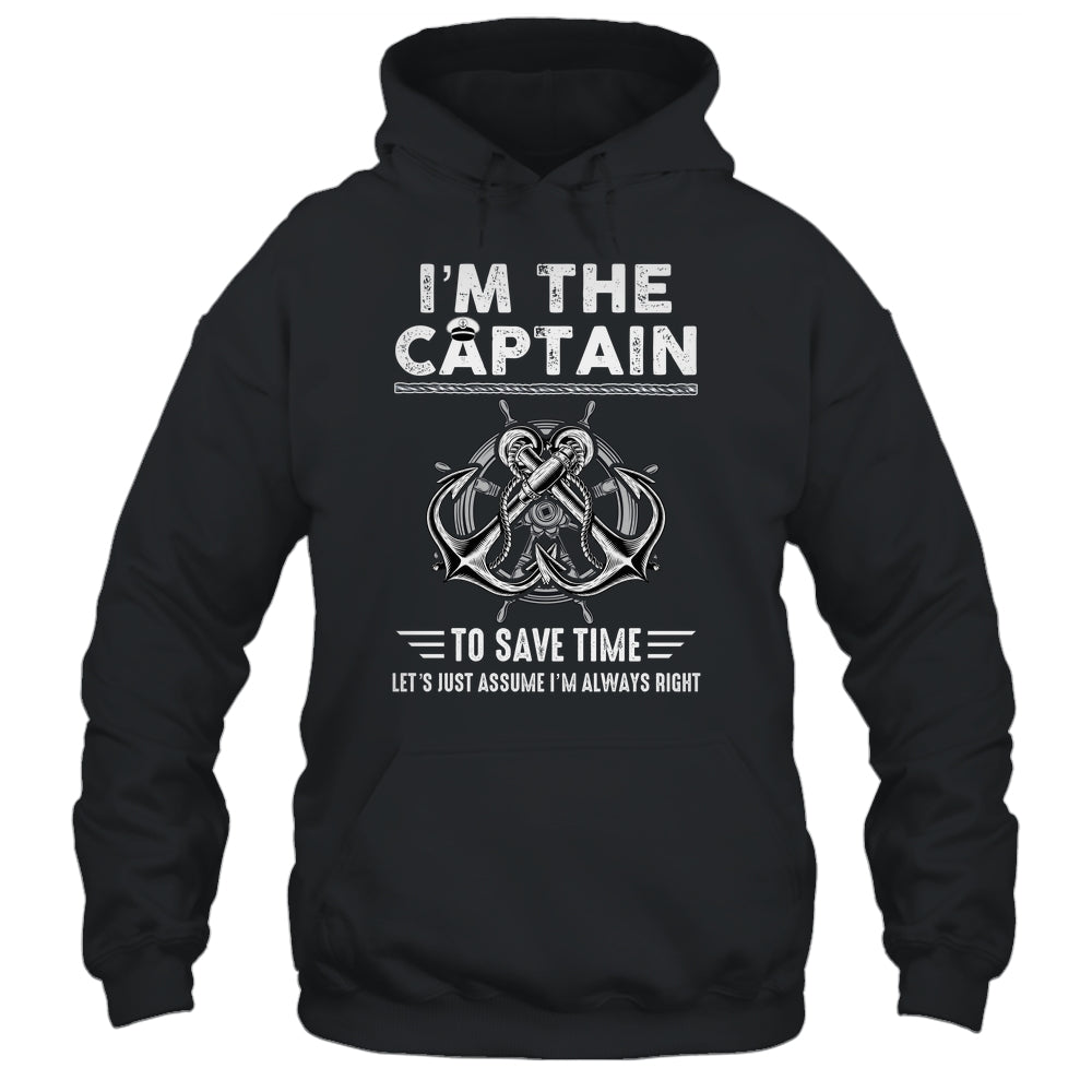 I'm The Captain Of The Boat Funny Im Always Right Shirt & Hoodie | teecentury
