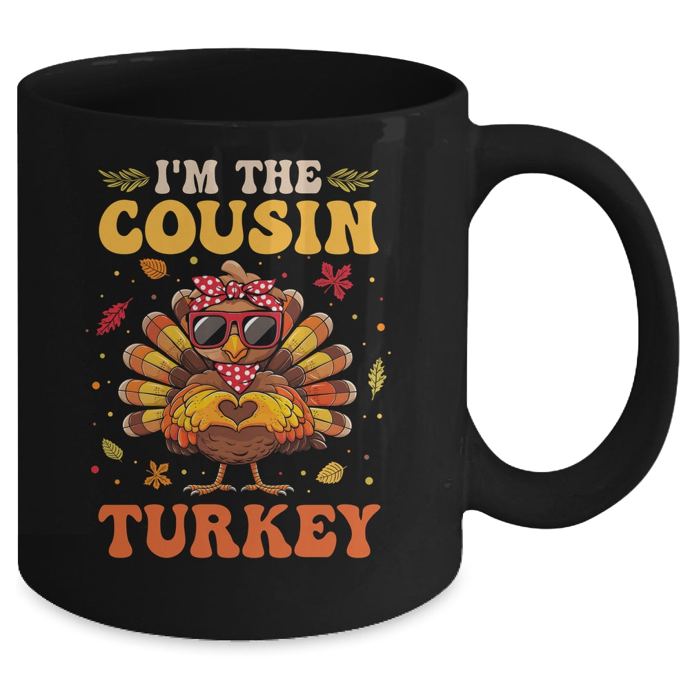 I'm The Cousin Turkey Matching Family Thanksgiving Costume Mug | teecentury