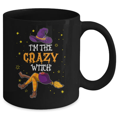 I'm The Crazy Witch Funny Halloween Matching Group Costume Mug | teecentury