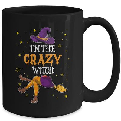 I'm The Crazy Witch Funny Halloween Matching Group Costume Mug | teecentury