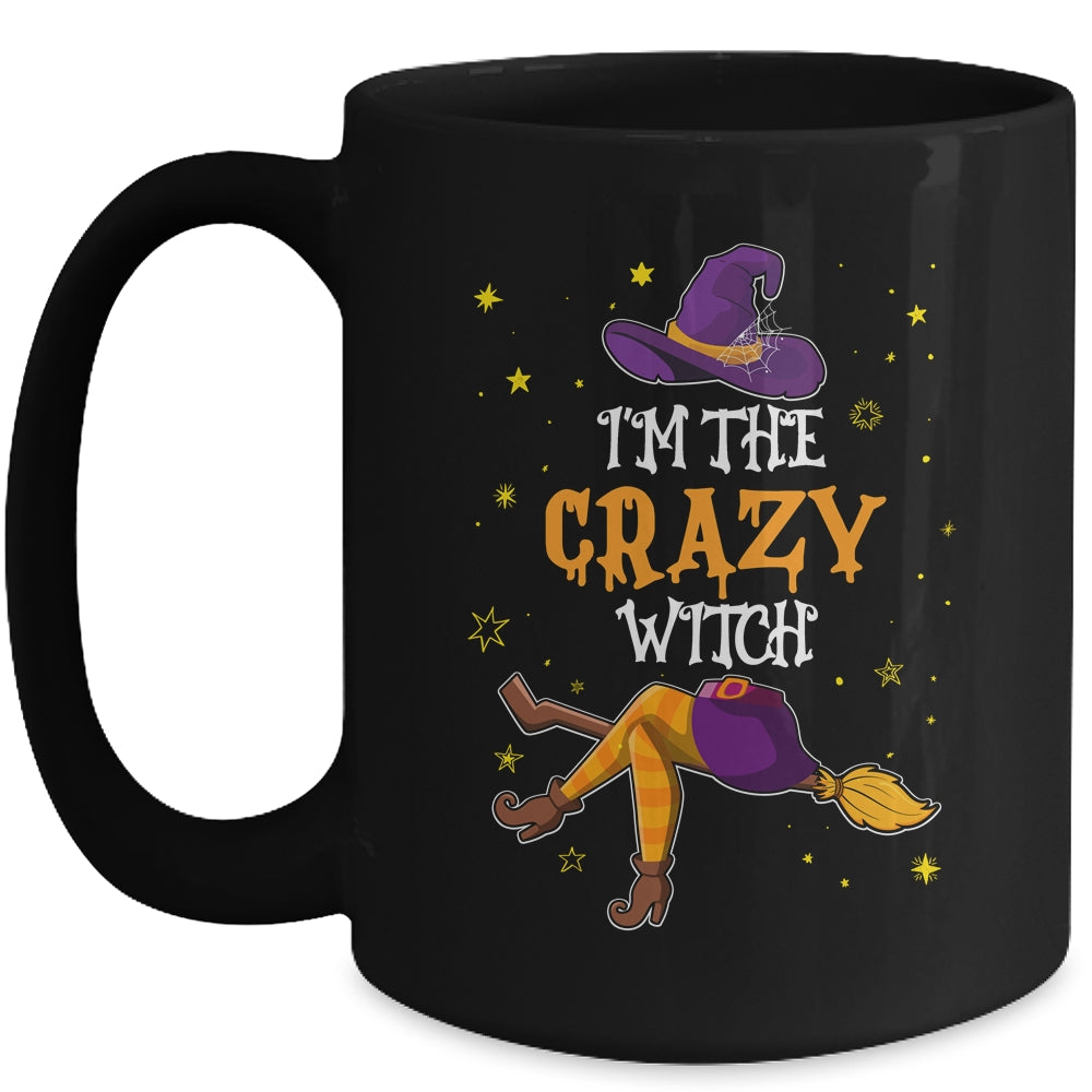 I'm The Crazy Witch Funny Halloween Matching Group Costume Mug | teecentury