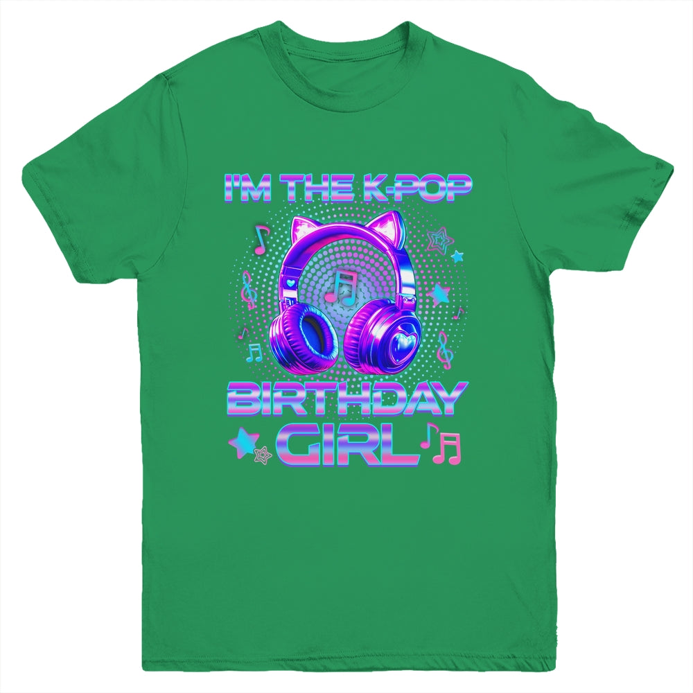 I'm The K-Pop Birthday Girl K-pop Korean Family Birthday Youth Shirt | teecentury