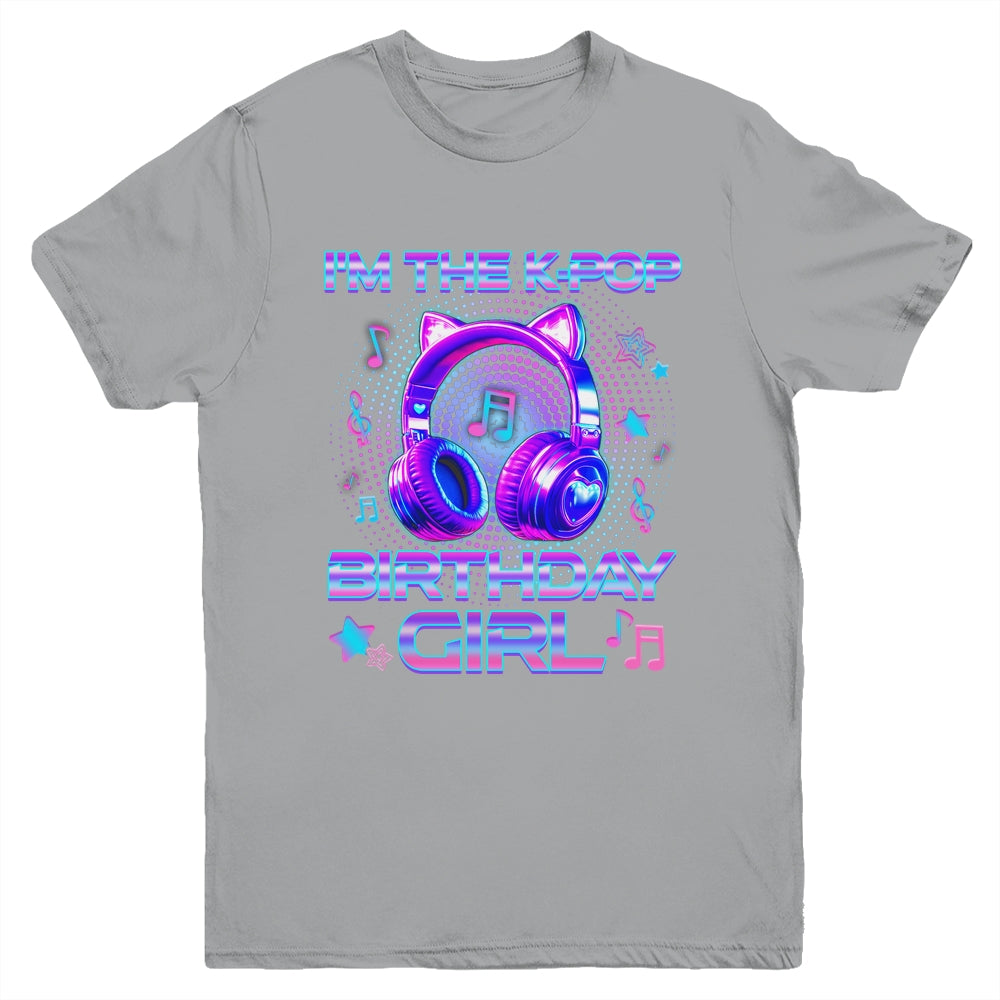I'm The K-Pop Birthday Girl K-pop Korean Family Birthday Youth Shirt | teecentury