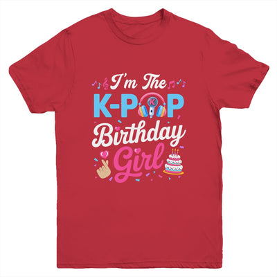 I'm The K-Pop Birthday Girl Korean Music Family Youth Shirt | teecentury