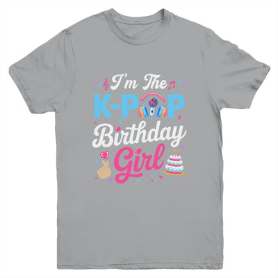 I'm The K-Pop Birthday Girl Korean Music Family Youth Shirt | teecentury
