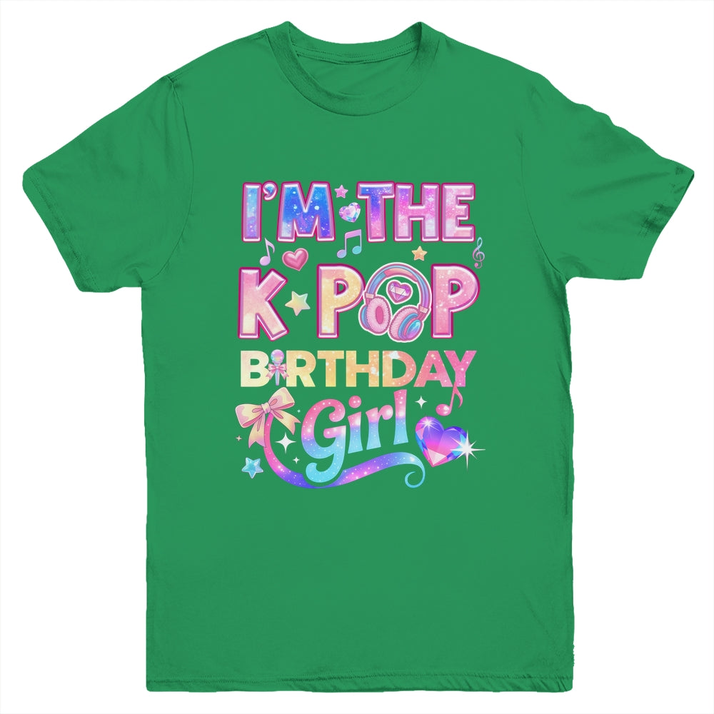 I'm The K-Pop Birthday Girl Korean Music Lovers Youth Shirt | teecentury