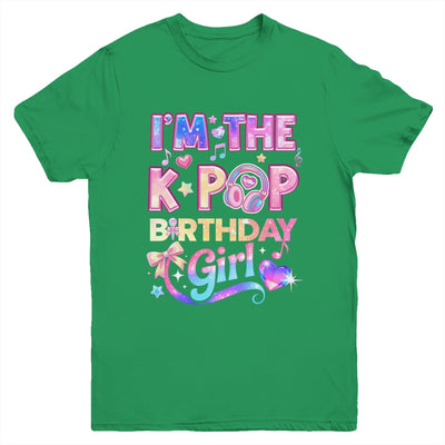 I'm The K-Pop Birthday Girl Korean Music Lovers Youth Shirt | teecentury