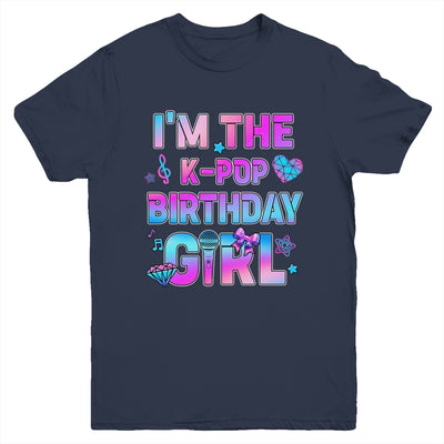 I'm The K-Pop K-Pop Birthday Girls Korean Music Family Youth Shirt | teecentury
