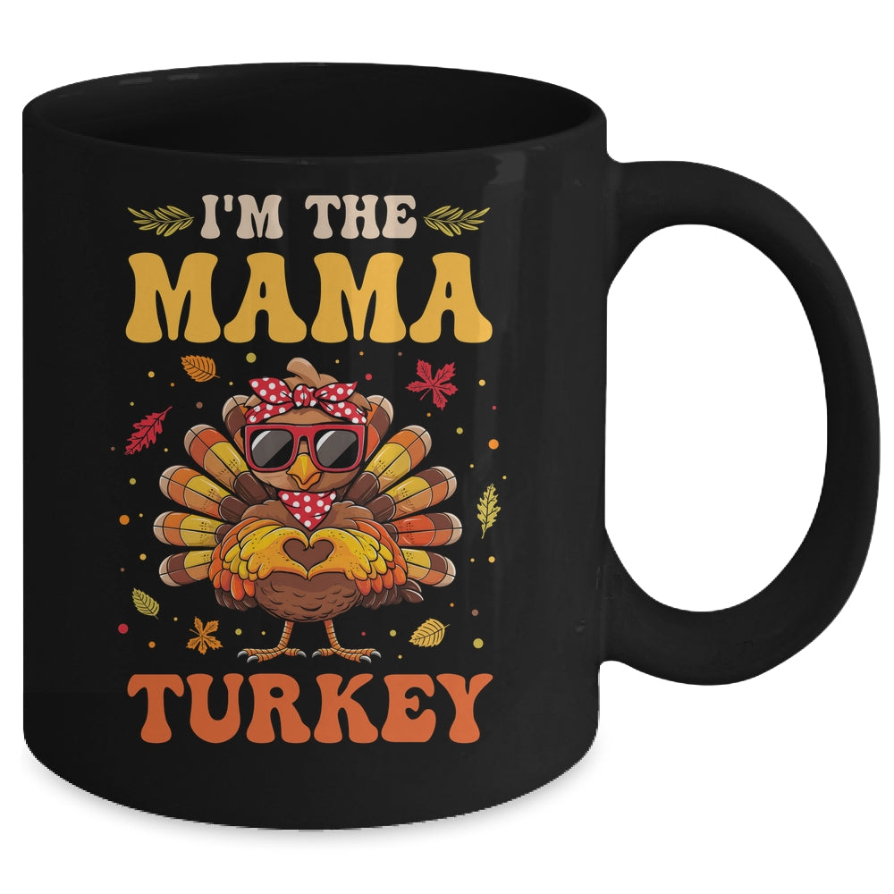 I'm The Mama Turkey Matching Family Thanksgiving Costume Mug | teecentury