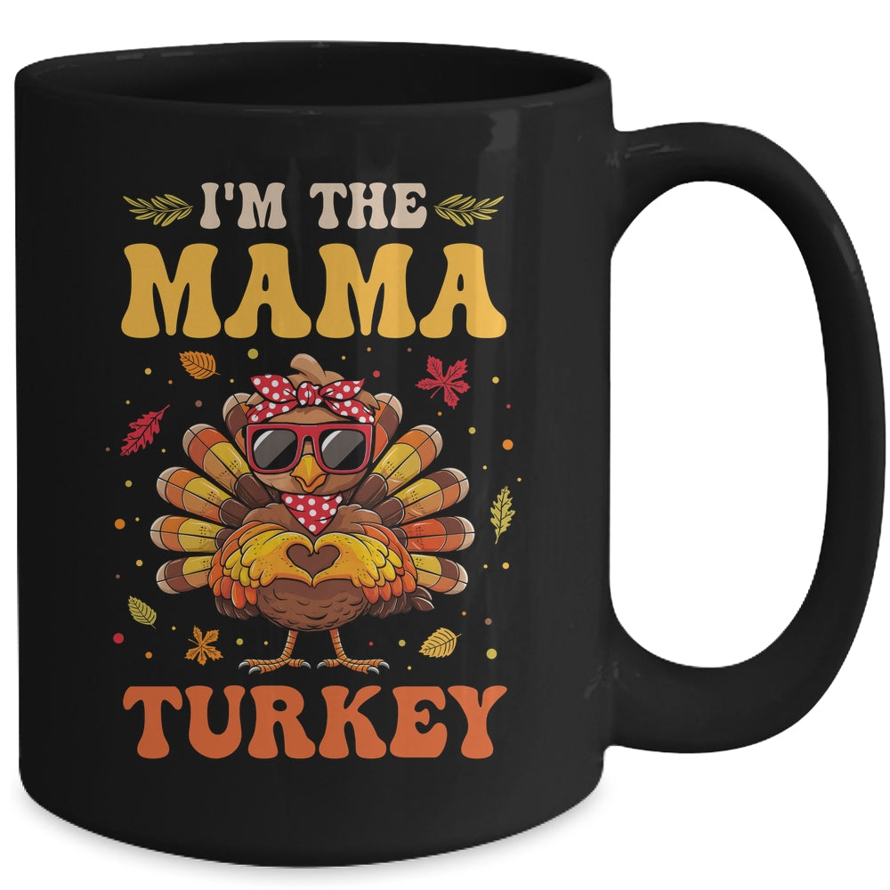I'm The Mama Turkey Matching Family Thanksgiving Costume Mug | teecentury