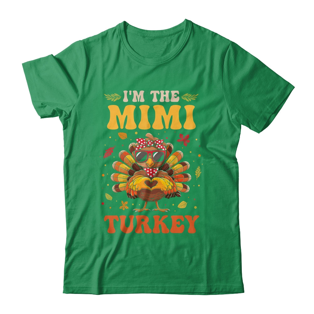 I'm The Mimi Turkey Matching Family Thanksgiving Costume Shirt & Hoodie | teecentury