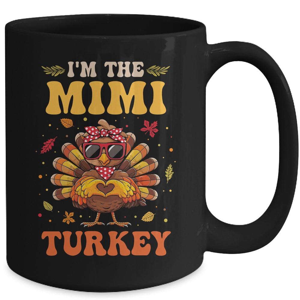 I'm The Mimi Turkey Matching Family Thanksgiving Costume Mug | teecentury