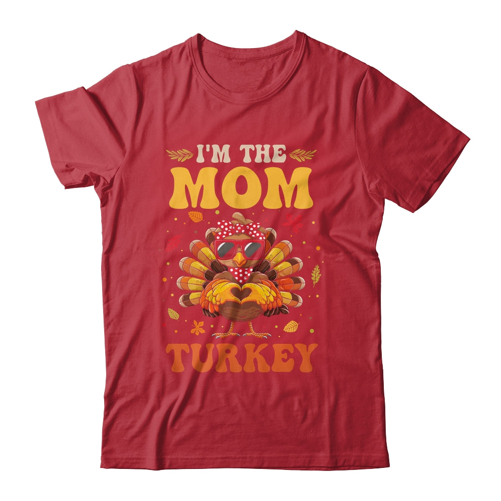 I'm The Mom Turkey Matching Family Thanksgiving Costume Shirt & Hoodie | teecentury