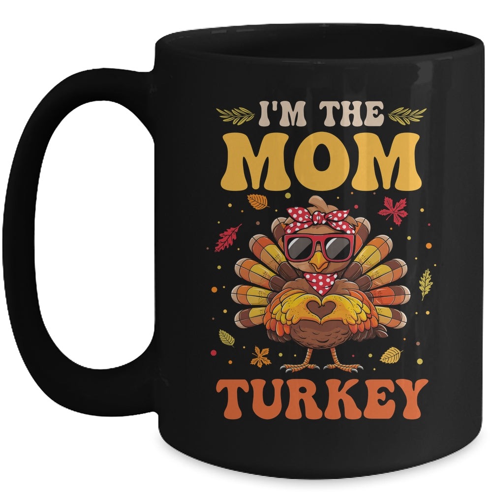I'm The Mom Turkey Matching Family Thanksgiving Costume Mug | teecentury