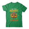 I'm The Mommy Turkey Matching Family Thanksgiving Costume Shirt & Hoodie | teecentury