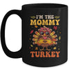 I'm The Mommy Turkey Matching Family Thanksgiving Costume Mug | teecentury