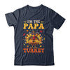 I'm The Papa Turkey Matching Family Thanksgiving Costume Shirt & Hoodie | teecentury
