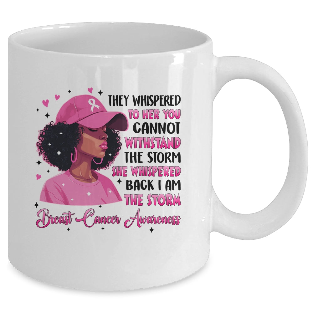 I'm The Storm Black Women Breast Cancer Pink Ribbon Survivor Mug | teecentury