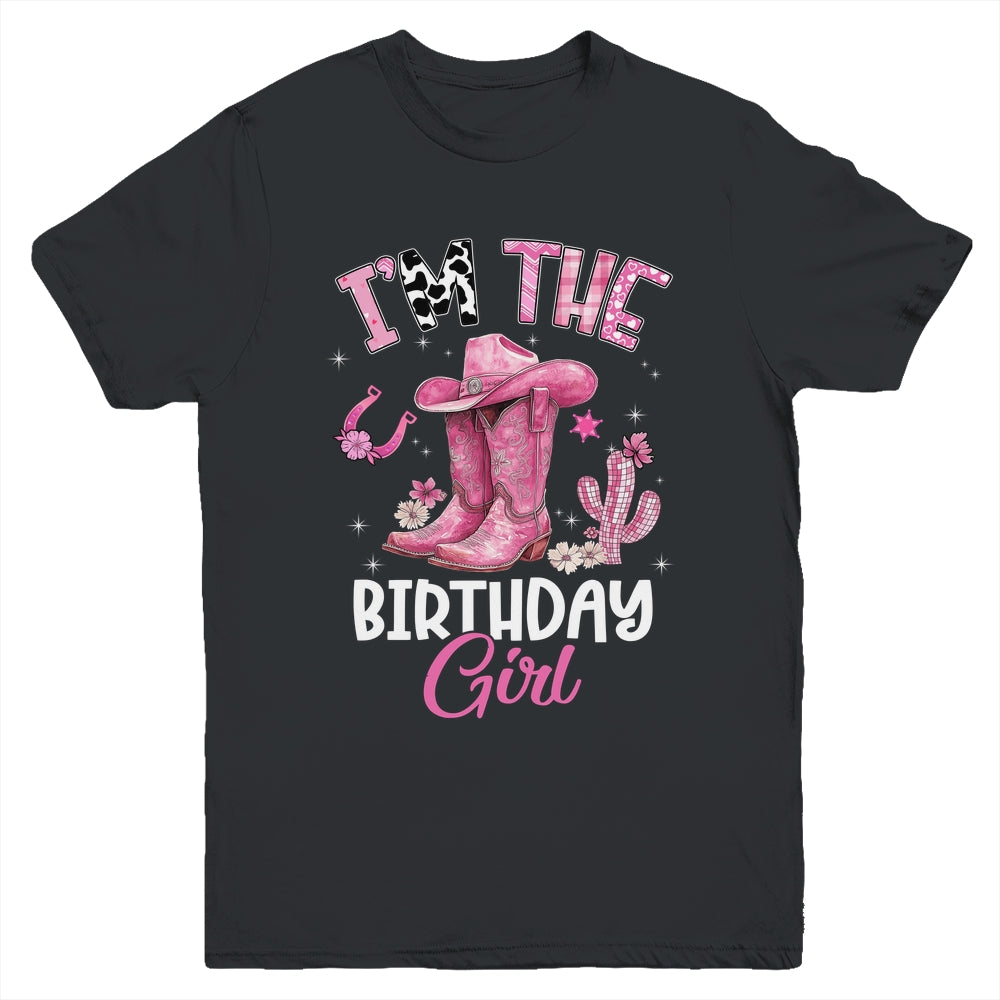 I'm The The Birthday Girl Pink Cowgirl Western Cow Girl Youth Shirt | teecentury