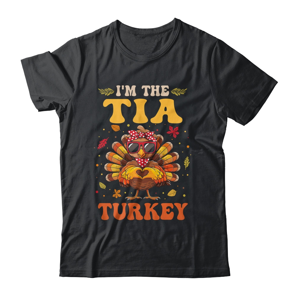 I'm The Tia Turkey Matching Family Thanksgiving Costume Shirt & Hoodie | teecentury