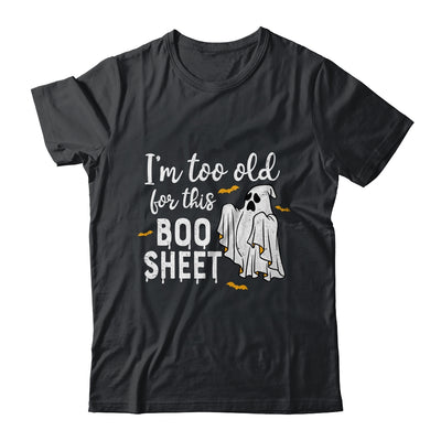 I'm Too Old For This Boo Funny Halloween Beer Ghost Shirt & Hoodie | teecentury