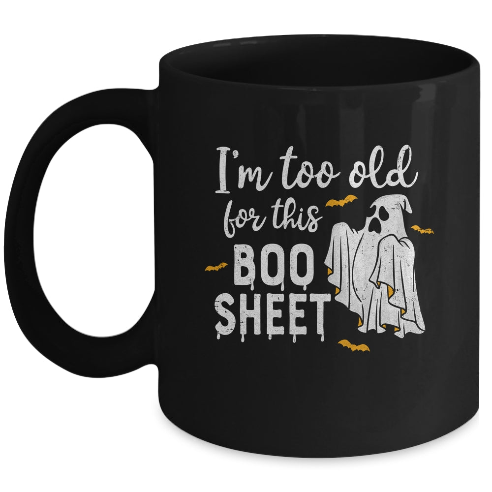 I'm Too Old For This Boo Funny Halloween Beer Ghost Mug | teecentury