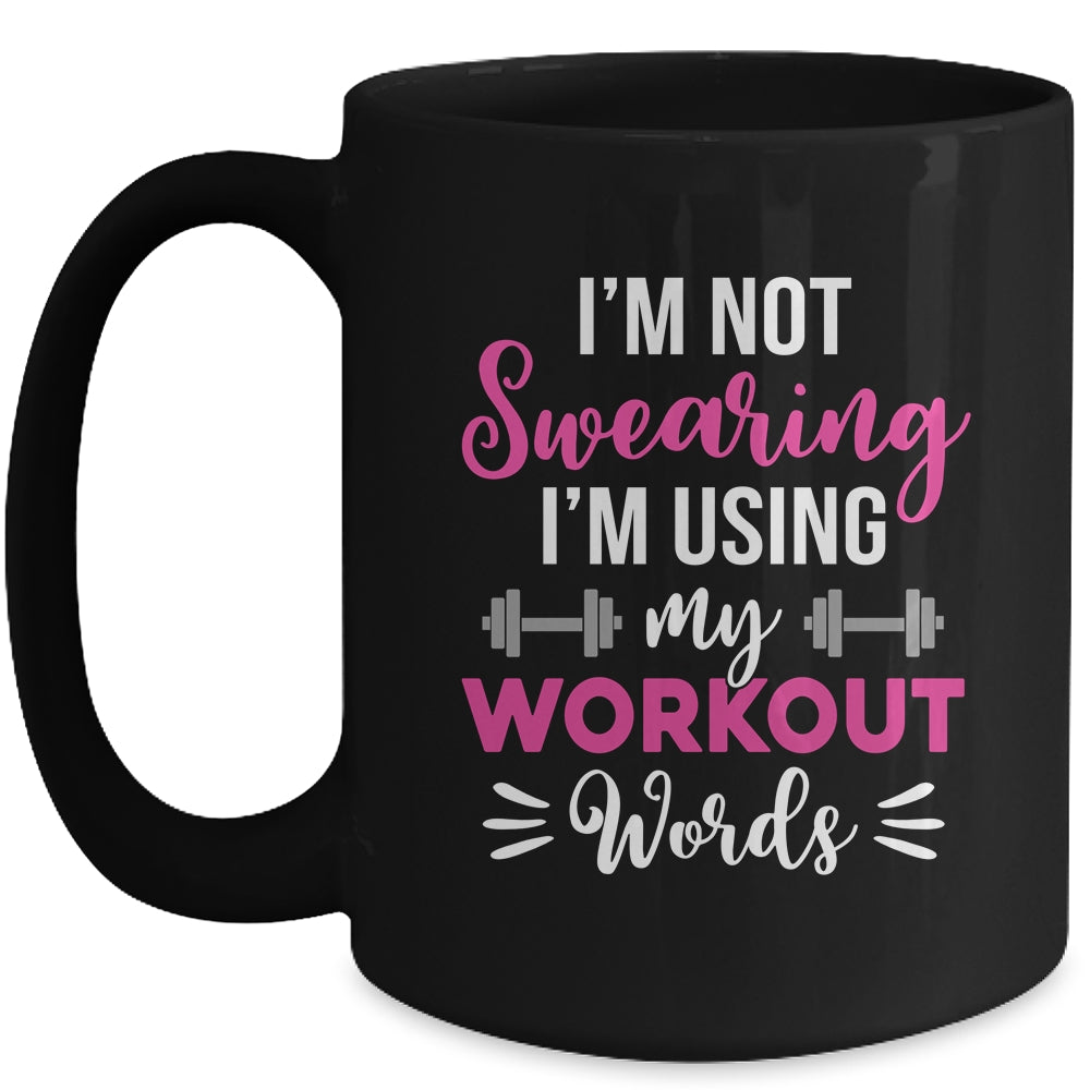 I'm Using My Workout Words Funny Fitness Gym For Women Girls Mug | teecentury