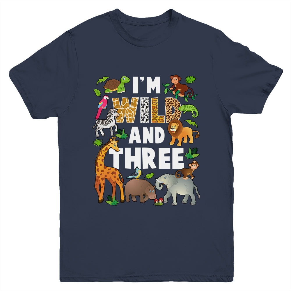 I'm Wild And Three 3 Year Old 3rd Birthday Safari Jungle Animal Youth Shirt | teecentury