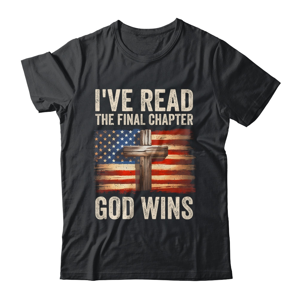 I've Read The Final Chapter God Wins Religious Christian Shirt & Hoodie | teecentury
