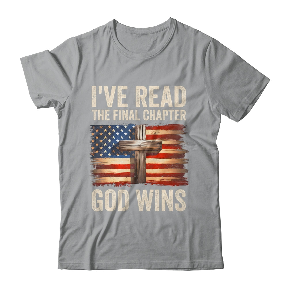 I've Read The Final Chapter God Wins Religious Christian Shirt & Hoodie | teecentury