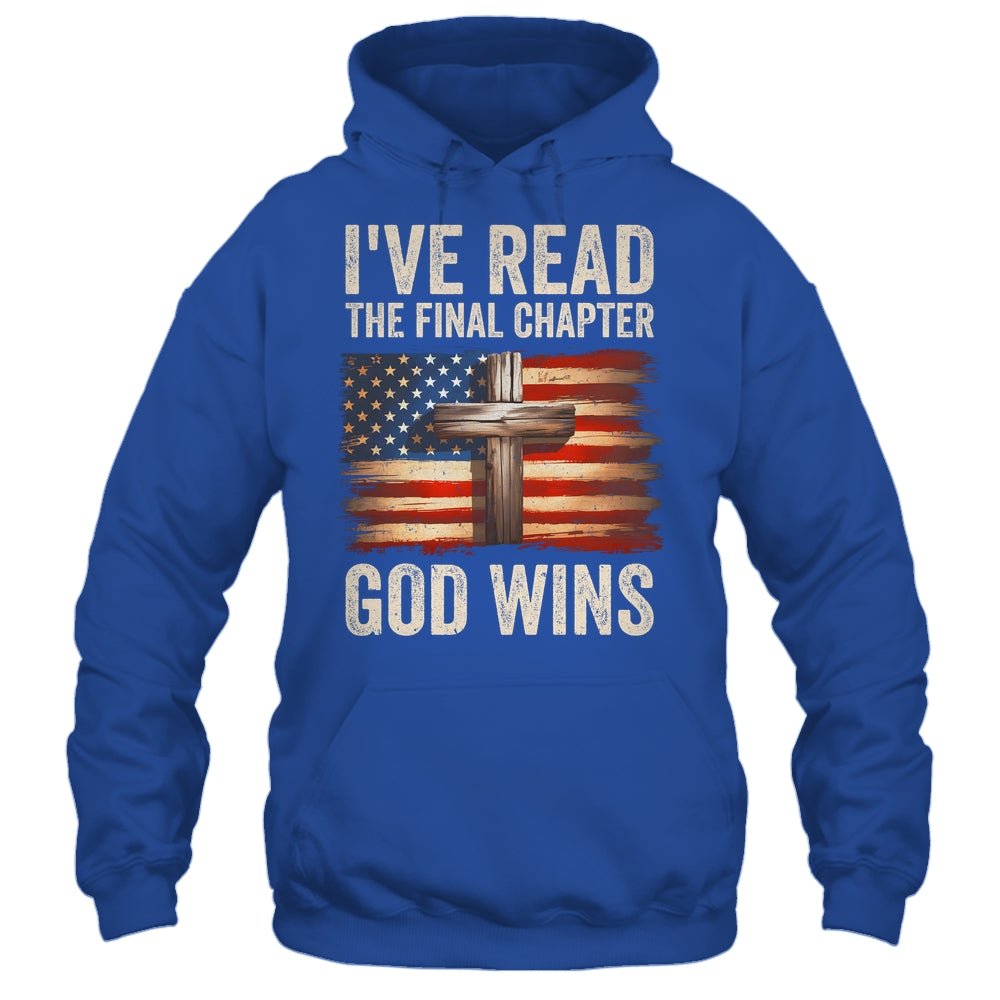 I've Read The Final Chapter God Wins Religious Christian Shirt & Hoodie | teecentury